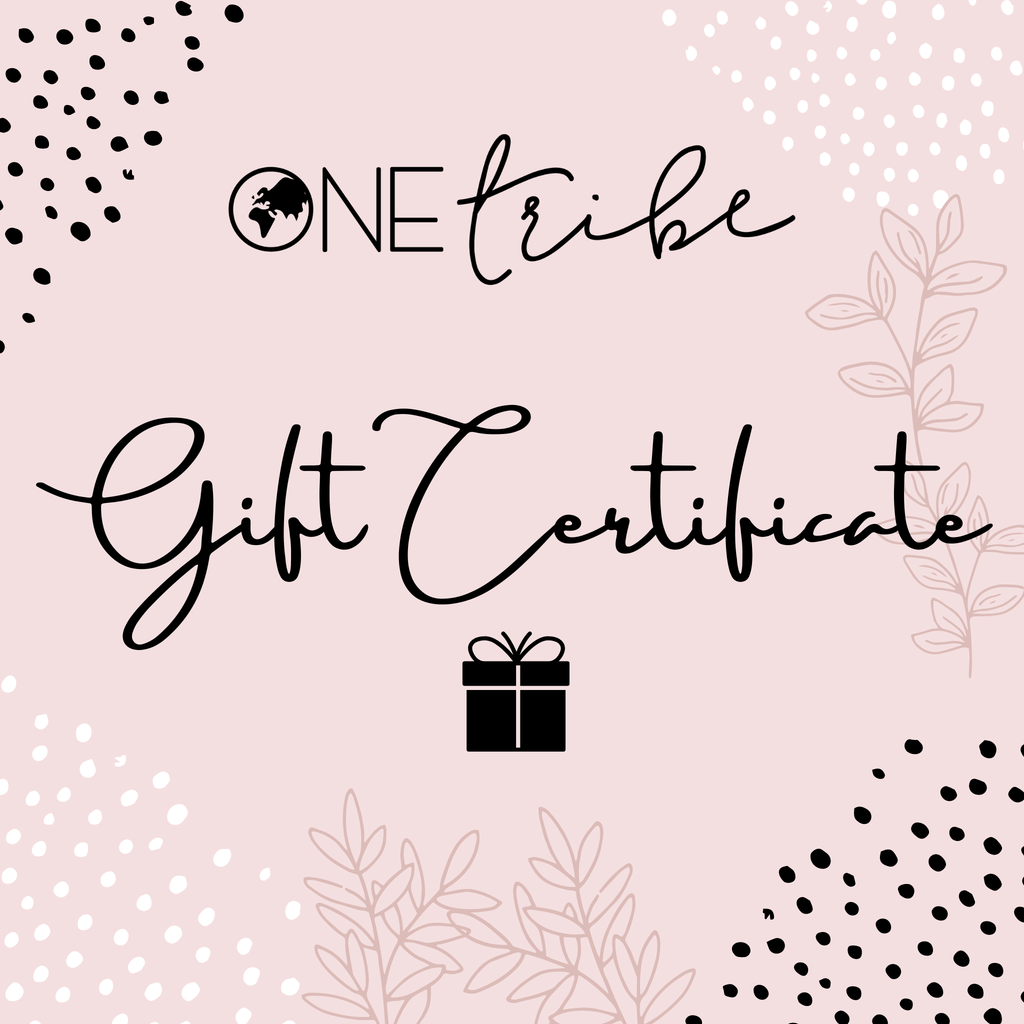 One Tribe Village Gifts One Tribe Gift Certificate